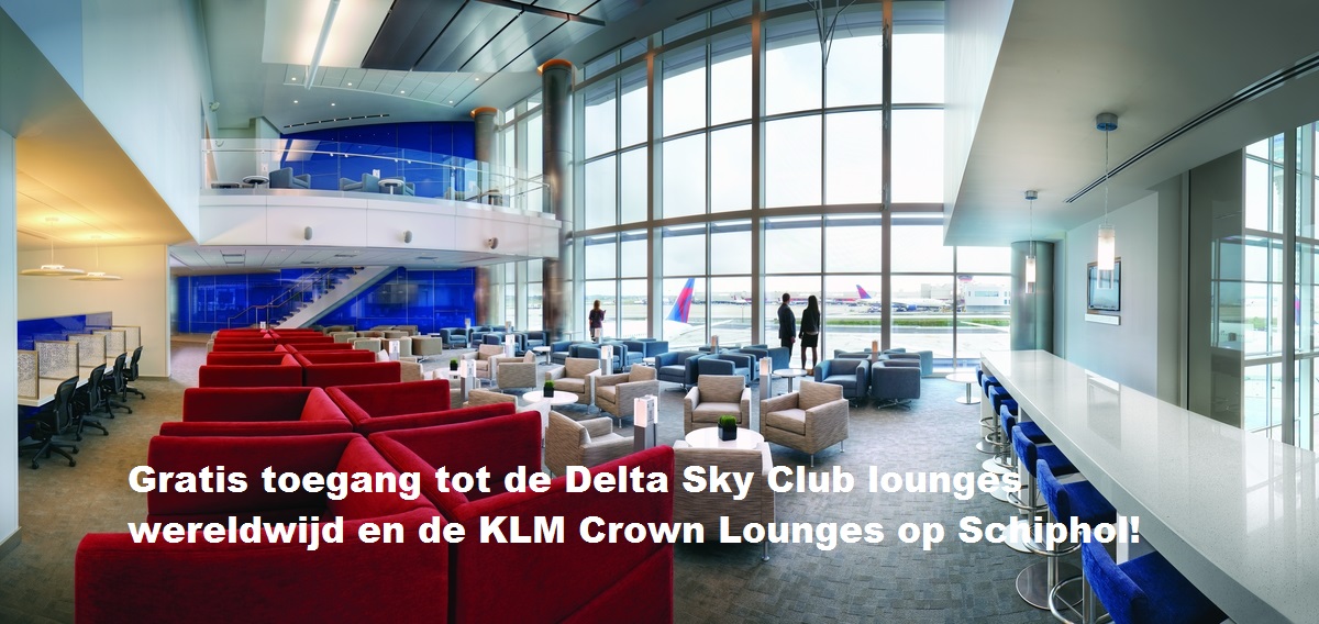 Gratis toegang tot KLM en Delta Sky Club Lounges met American Express
